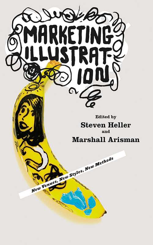 Book cover of Marketing Illustration: New Venues, New Styles, New Methods