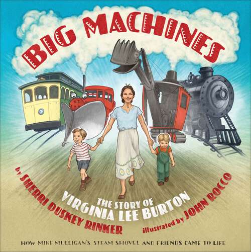 Book cover of Big Machines: The Story of Virginia Lee Burton