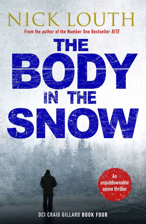 Book cover of The Body in the Snow (DCI Craig Gillard Crime Thrillers)