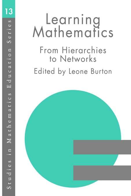 Book cover of Learning Mathematics: From Hierarchies to Networks (Studies In Mathematics Education Ser.: Vol. 34)