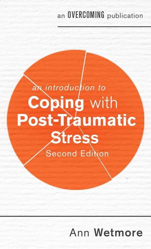 Book cover of An Introduction to Coping with Post-Traumatic Stress, 2nd Edition (An Introduction to Coping series)