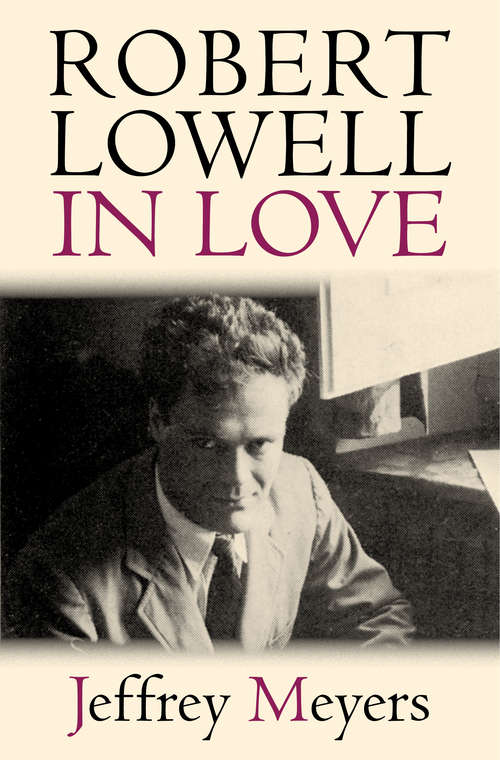 Book cover of Robert Lowell in Love