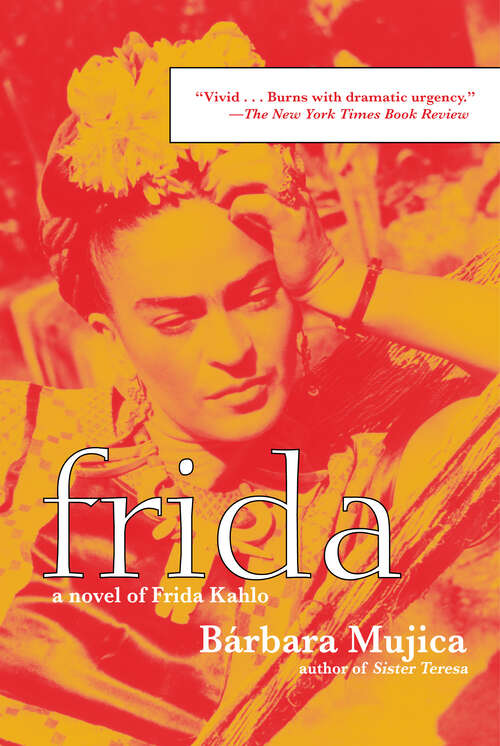 Book cover of Frida: A Novel of Frida Kahlo