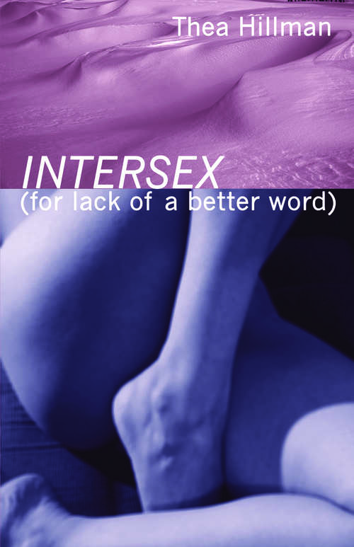 Book cover of Intersex (For Lack of a Better Word)