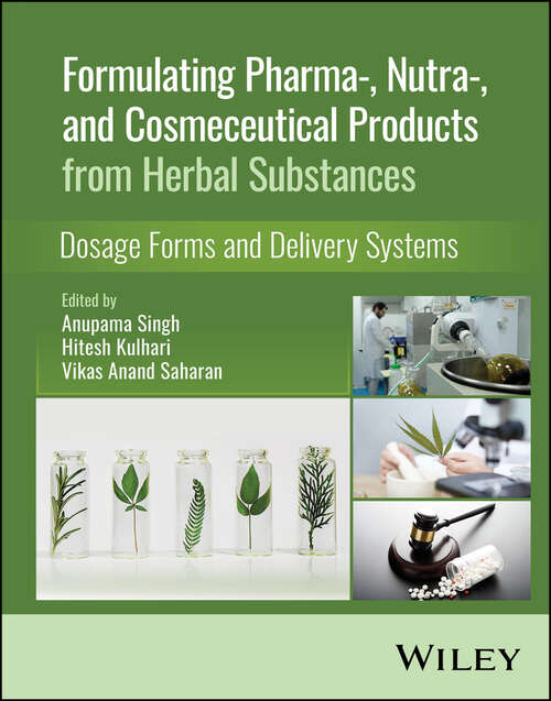 Book cover of Formulating Pharma-, Nutra-, and Cosmeceutical Products from Herbal Substances: Dosage Forms and Delivery Systems