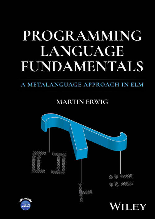 Book cover of Programming Language Fundamentals: A Metalanguage Approach in Elm