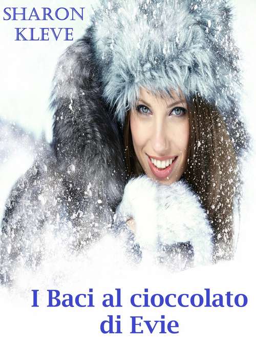 Book cover of I Baci al cioccolato di Evie
