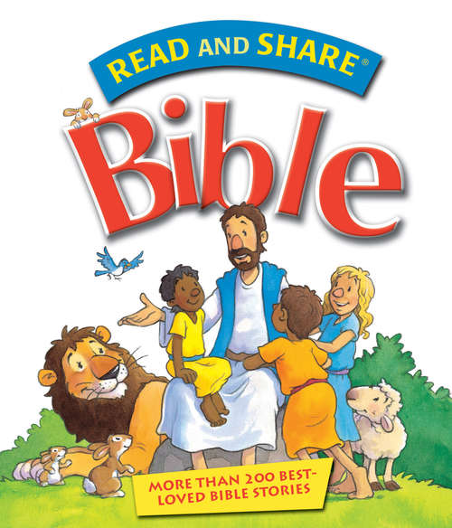 Book cover of Read and Share Bible: More Than 200 Best Loved Bible Stories