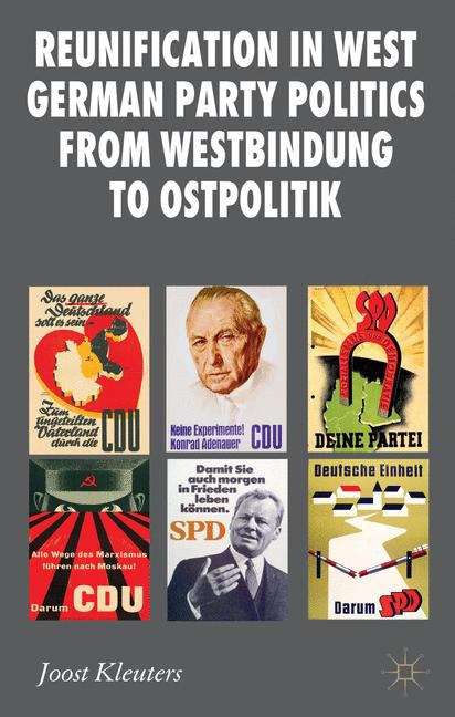 Book cover of Reunification in West German Party Politics from Westbindung to Ostpolitik