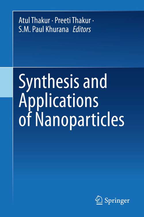 Book cover of Synthesis and Applications of Nanoparticles (1st ed. 2022)