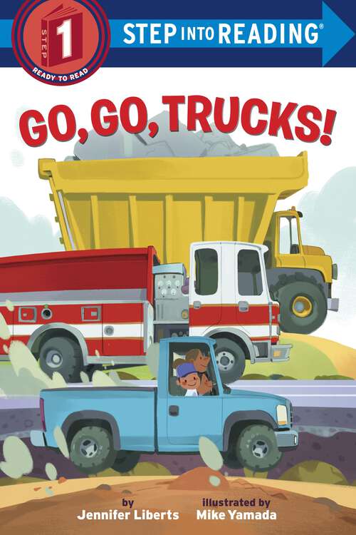 Book cover of Go, Go, Trucks! (Step into Reading)