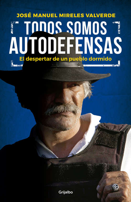 Book cover of Todos somos autodefensas: El despertar de un pueblo dormido