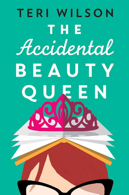 The Accidental Beauty Queen: the perfect summer romcom