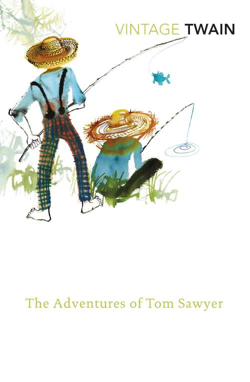 Book cover of The Adventures of Tom Sawyer: Tom Sawyer Fiction, Action And Adventure