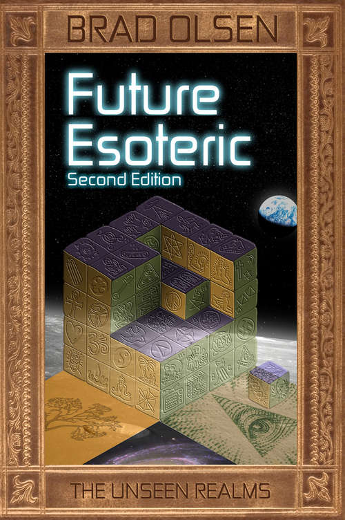 Book cover of Future Esoteric: The Unseen Realms