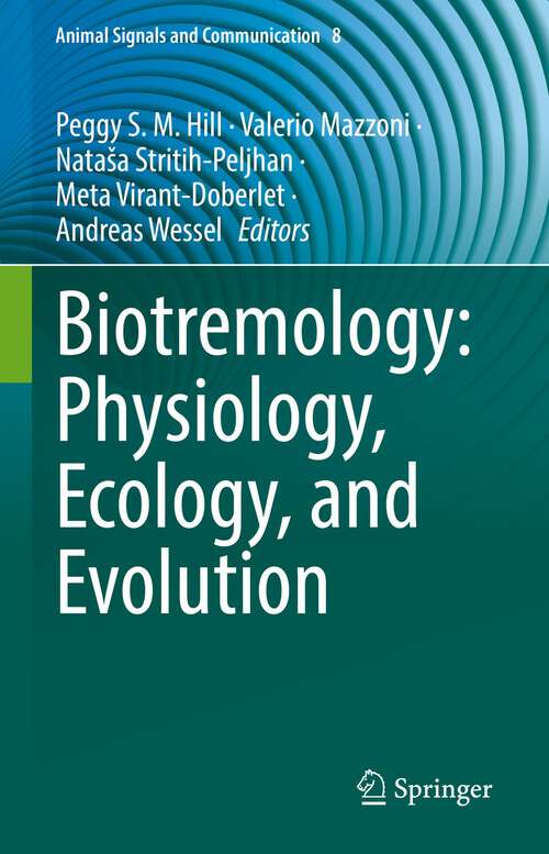 Book cover of Biotremology: Physiology, Ecology, and Evolution (1st ed. 2022) (Animal Signals and Communication #8)