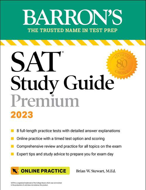 SAT Study Guide Premium, 2023: 8 Practice Tests + Comprehensive Review + Online Practice (Barron's Test Prep)