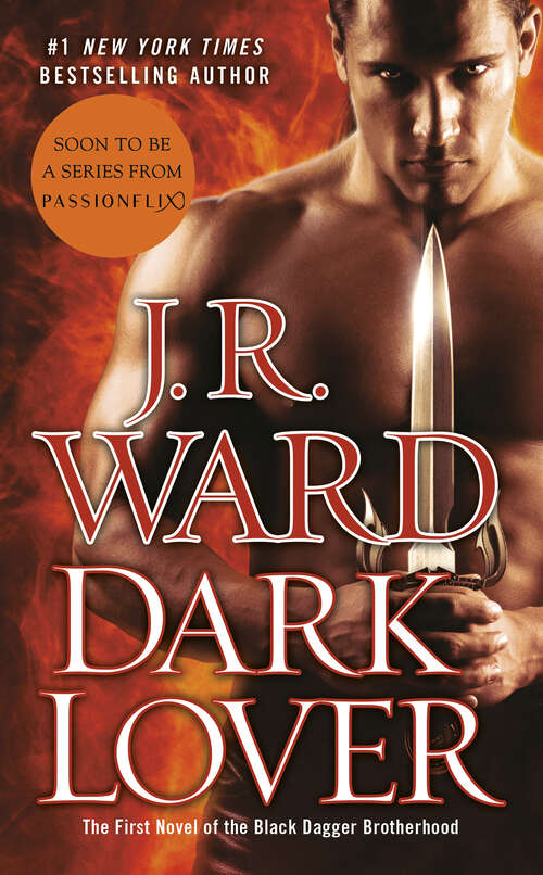 Book cover of Dark Lover: A Novel of the Black Dagger Brotherhood (Black Dagger Brotherhood #1)