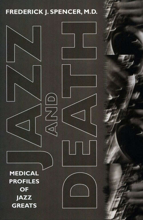 Book cover of Jazz and Death: Medical Profiles of Jazz Greats (EPUB Single)