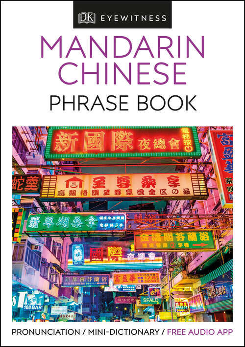 Book cover of Eyewitness Travel Phrase Book Mandarin Chinese (EW Travel Guide Phrase Books)