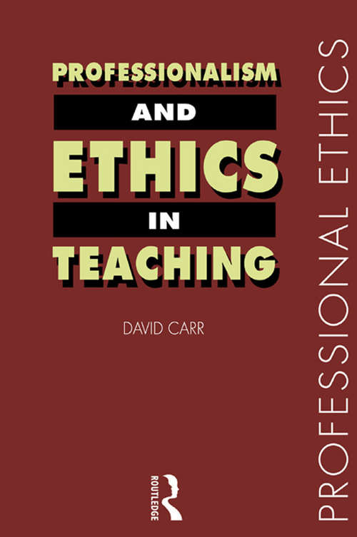 Professionalism and Ethics in Teaching (Professional Ethics #2)