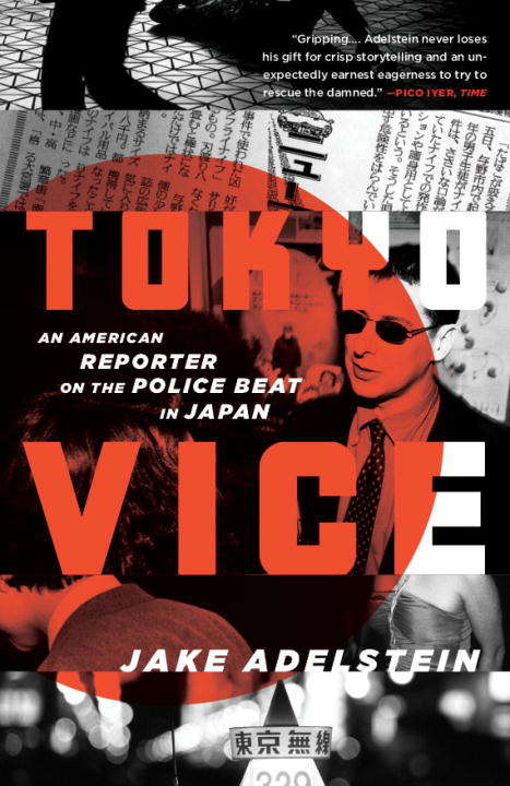 Book cover of Tokyo Vice: An American Reporter on the Police Beat in Japan