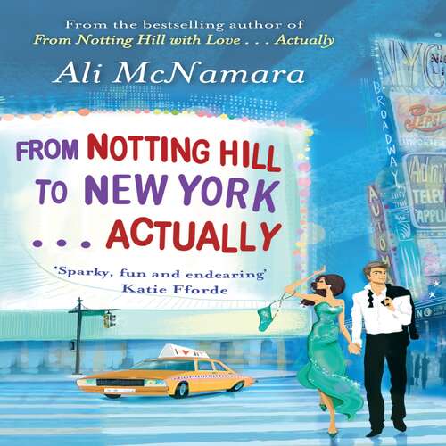 From Notting Hill to New York . . . Actually (The Notting Hill Series #2)