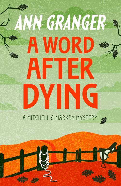 Book cover of A Word After Dying (Mitchell & Markby 10): A cosy Cotswolds crime novel of murder and suspicion