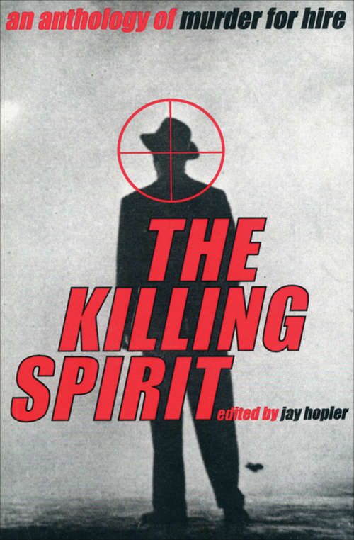 The Killing Spirit: An Anthology of Murder of Hire