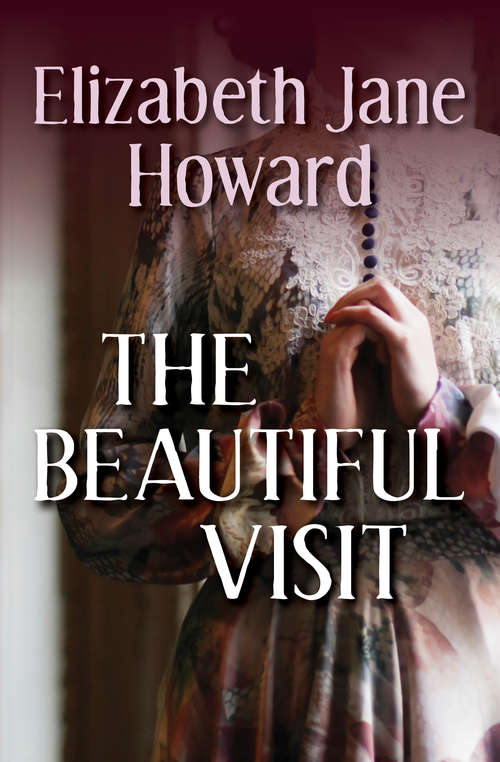 The Beautiful Visit: The Long View, The Sea Change, The Beautiful Visit, And After Julius