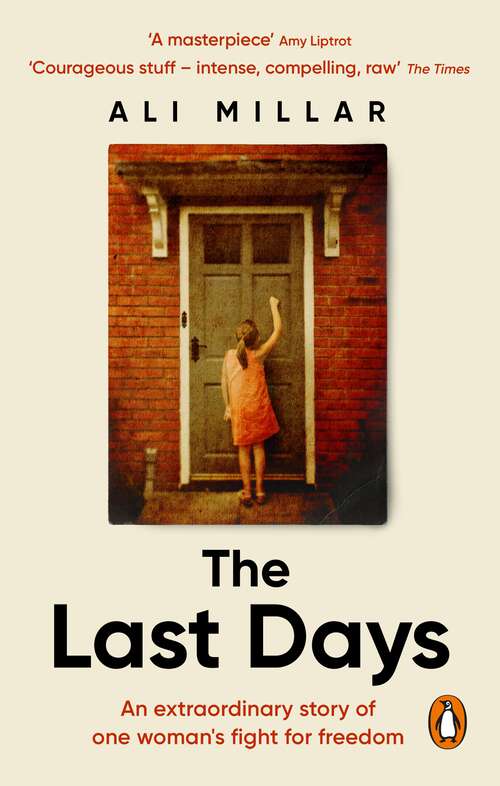 Book cover of The Last Days: A memoir of faith, desire and freedom