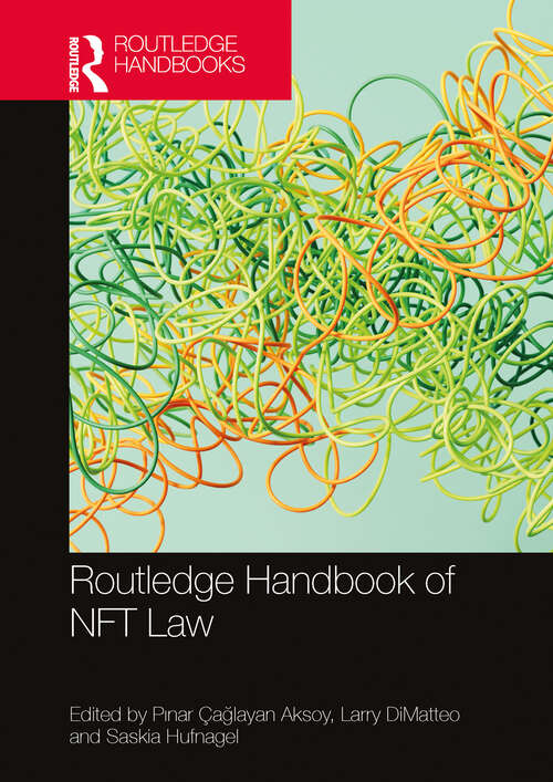 Book cover of Routledge Handbook of NFT Law (1) (Routledge Handbooks in Law)