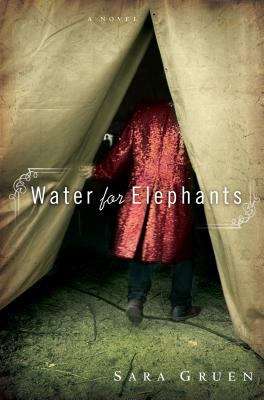 Book cover of Water for Elephants: A Novel