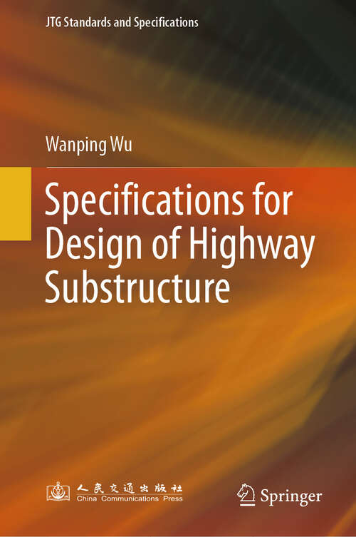 Book cover of Specifications for Design of Highway Substructure (JTG Standards and Specifications)