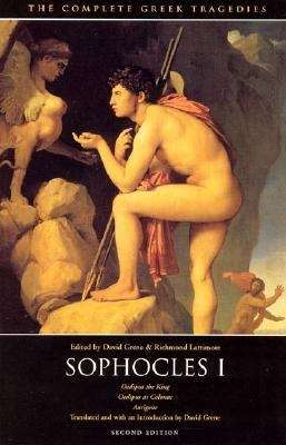 Sophocles I: Oedipus The King, Oedipus at Colonus, Antigone (The Complete Greek Tragedies #8)