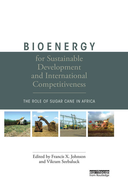 Bioenergy for Sustainable Development and International Competitiveness: The Role of Sugar Cane in Africa