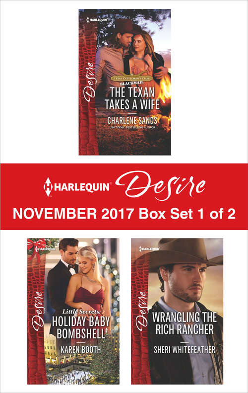 Book cover of Harlequin Desire November 2017 - Box Set 1 of 2: Holiday Baby Bombshell\Wrangling the Rich Rancher