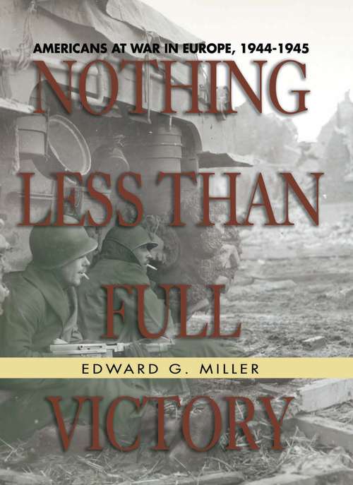 Book cover of Nothing Less Than Full Victory