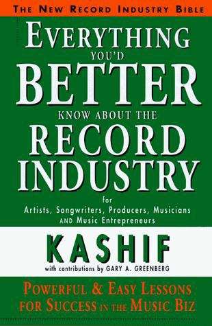 Book cover of Everything You'd Better Know About The Record Industry
