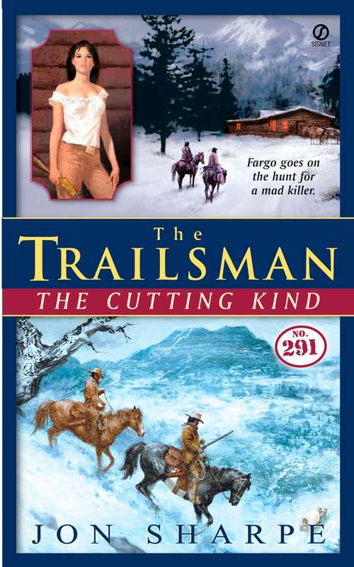 Book cover of The Cutting Kind (Trailsman #291)