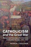 Book cover of Catholicism and the Great War