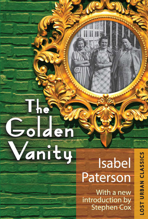 The Golden Vanity: With A New Introduction By Stephen Cox (Lost Urban Classics)