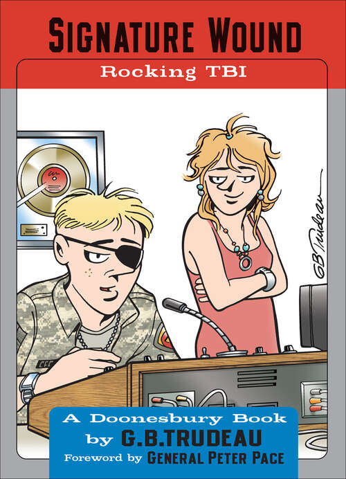 Book cover of Signature Wound: Rocking TBI (Doonesbury #32)