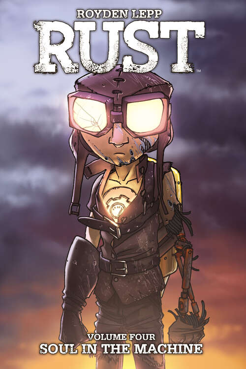 Book cover of Rust Vol. 4: Soul in the Machine (Rust #4)
