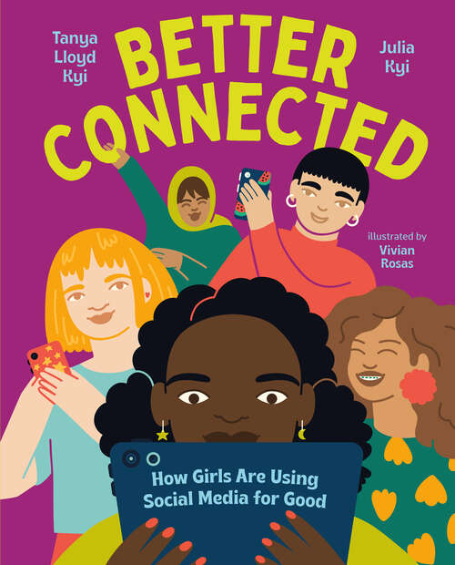 Book cover of Better Connected: How Girls Are Using Social Media for Good (Orca Think #5)