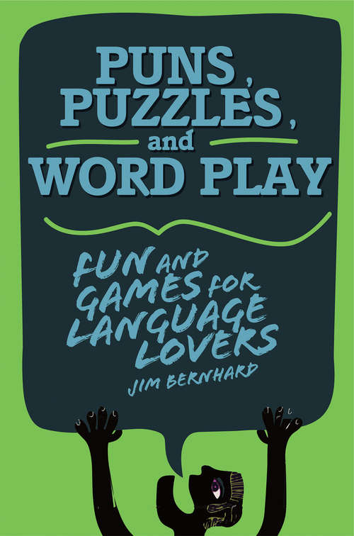 Puns, Puzzles, and Wordplay: Fun and Games for Language Lovers