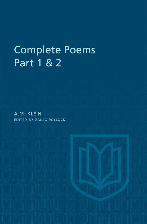 Book cover of A.M. Klein: Complete Poems: Original Poems 1937-1955 and Poetry Translations