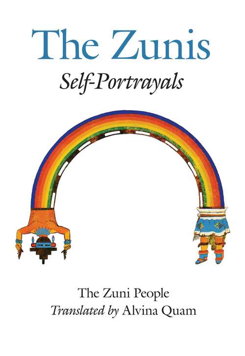 Book cover of The Zunis: Self-Portrayals