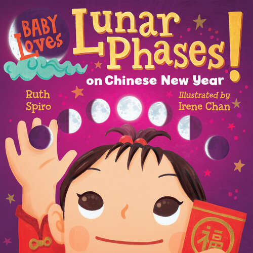 Book cover of Baby Loves Lunar Phases on Chinese New Year!
