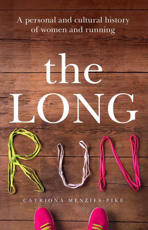 Book cover of Long Run: A Memoir